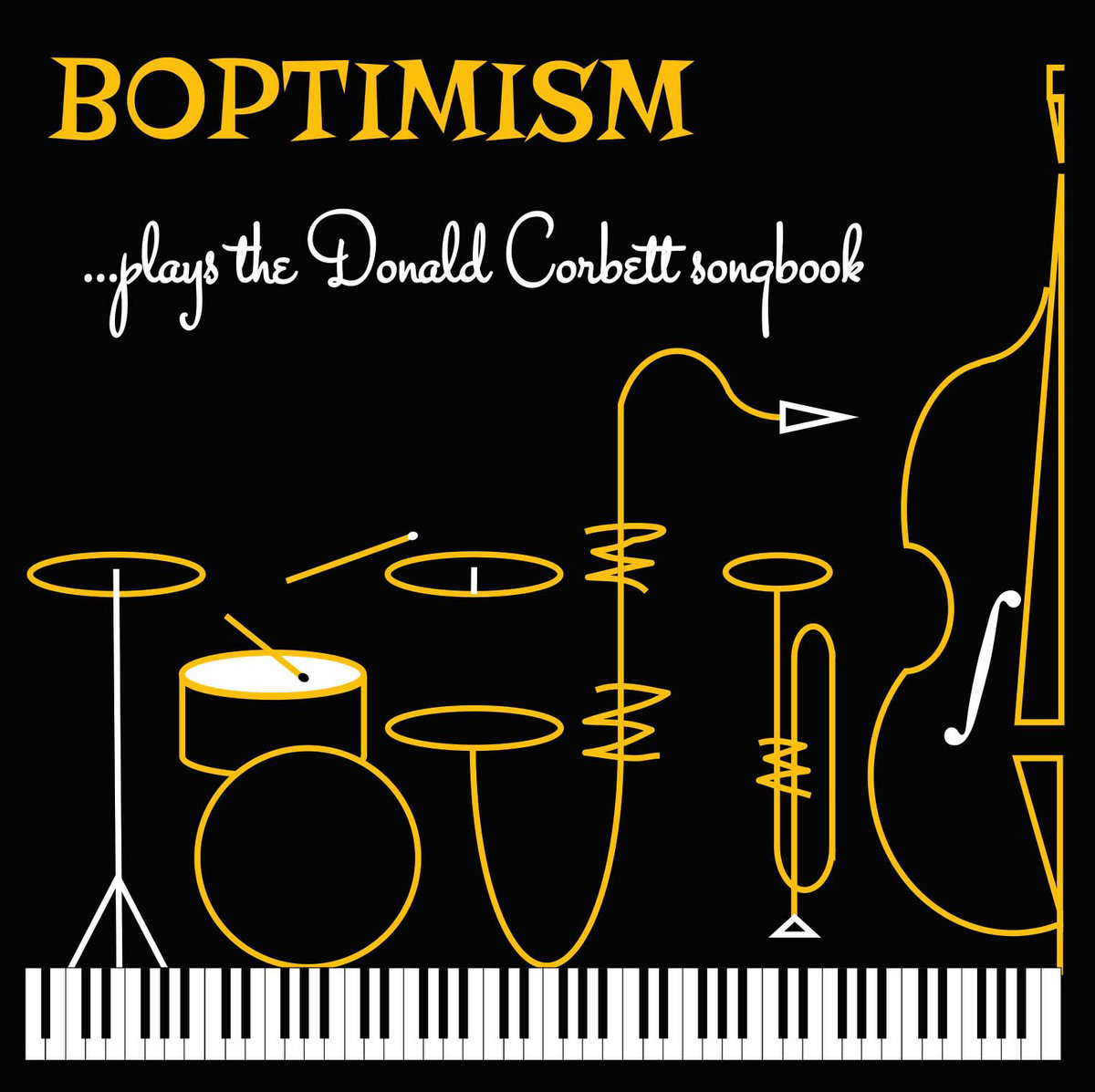 Boptimism plays the Donald Corbett Songbook