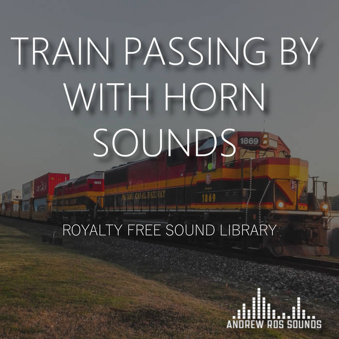 Freight Train with Horn 01 - TRNDisel, train, horn, passing, day, bell,  screech, ZOOM H5 | Andrew Ros Sounds