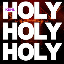 Kuhl's Holy Holy Holy Sixty Six Mikey Mix cover art