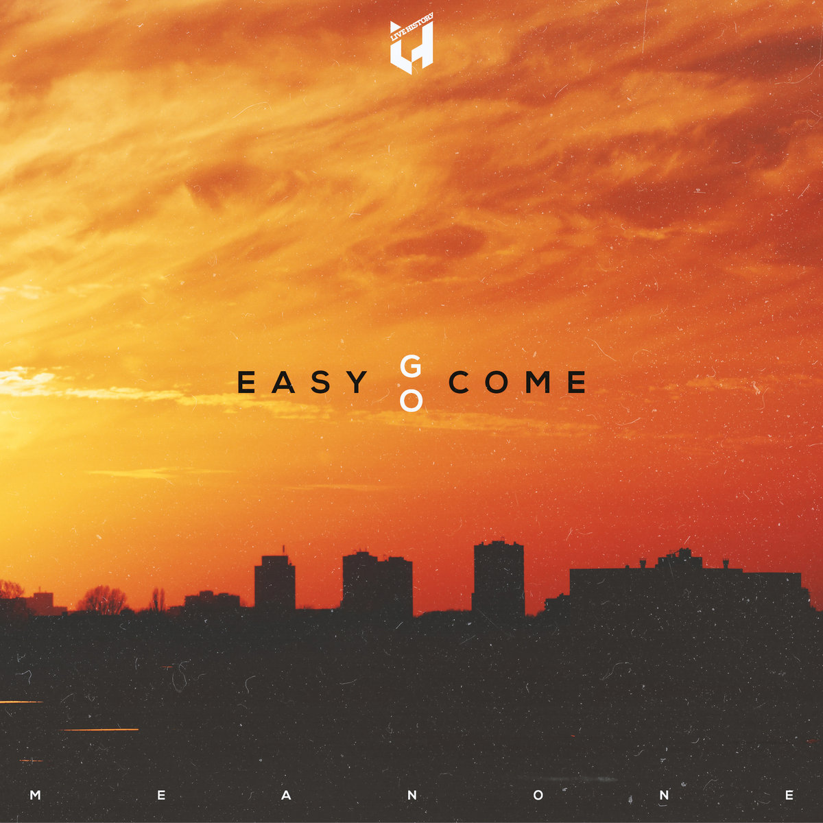Easy Come Easy Go Meanone Live History Records