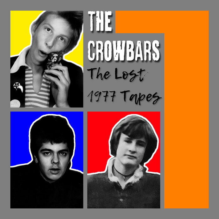 The Lost 1977 Tapes | The Crowbars