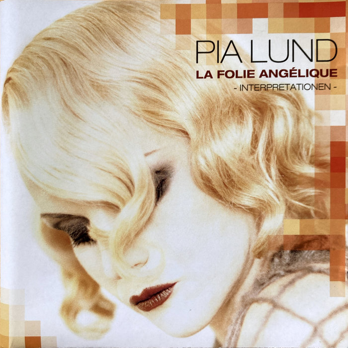 La Folie Angèlique | Pia Lund