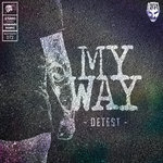 Detest – My Way