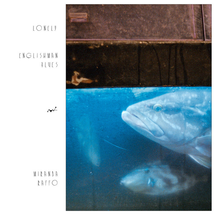 Lonely / Englishman Blues | Miranda Raffo | Raffo