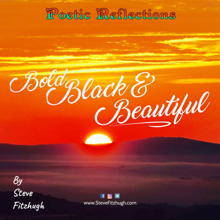 Bold, Black Beautiful Steve Fitzhugh