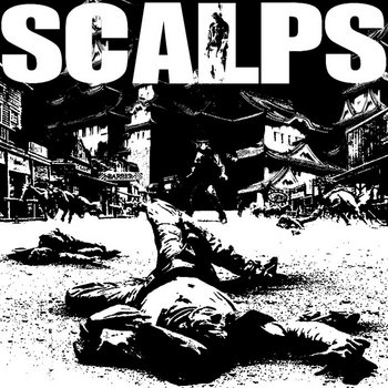 Serenades Of An Abomination
Scalps