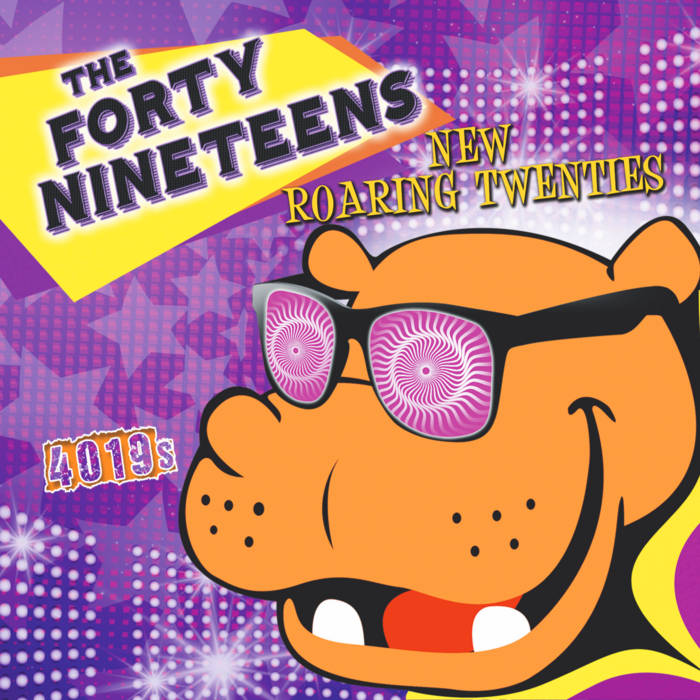 New Roaring Twenties | The Forty Nineteens | Big Stir Records