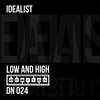 Idealist - Low and High (DN24)