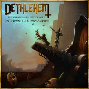 The Ghorusalem Codex, Vol. 1: Enthroned Upon A Spire cover
