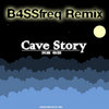 Cave Story (B4SSfreq Remix)