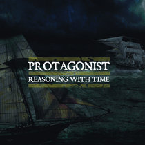 Protagonist — Reasoning With Time