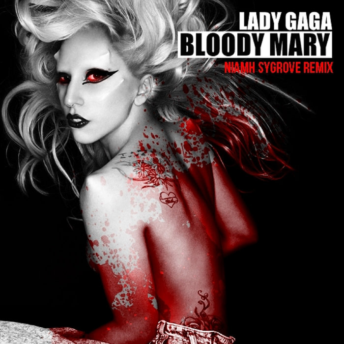 Lady Gaga - Bloody Mary x NIAMH SYGROVE REMIX, by Niamh Sygrove.