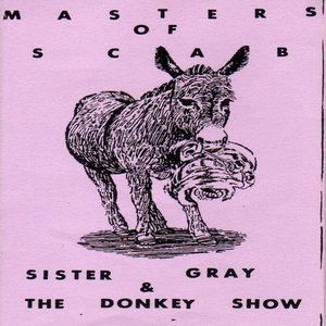 Masters of Scab-Sister Gray and the Donkey Show cover
