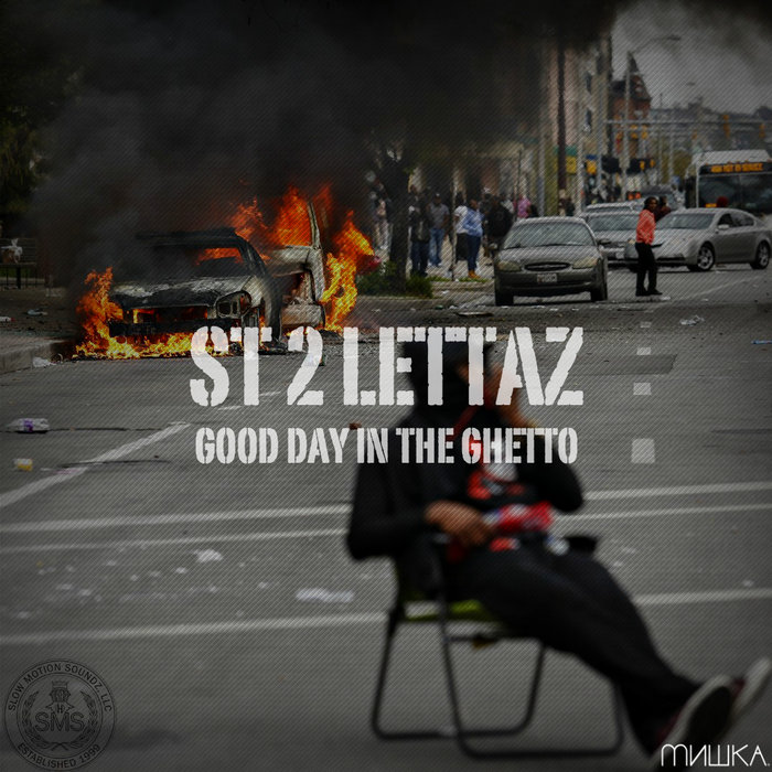 Good Day in the Ghetto | ST 2 Lettaz | MishkaNYC