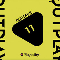 Playedby.wav — DubTape - Dawn Over Varna EP [OUTPLAY11D]