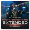 Miquel Brown - So Many Men, So Little Time (EXTENDED) - [ARVIAL]