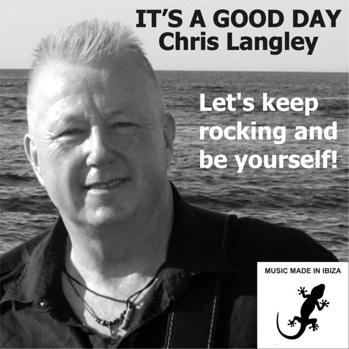 It s A Good Day CHRIS LANGLEY it-s-a-good-day-chris-langley