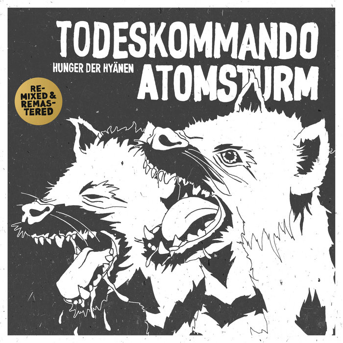 Hunger der Hyänen (Remastered), by todeskommando atomsturm