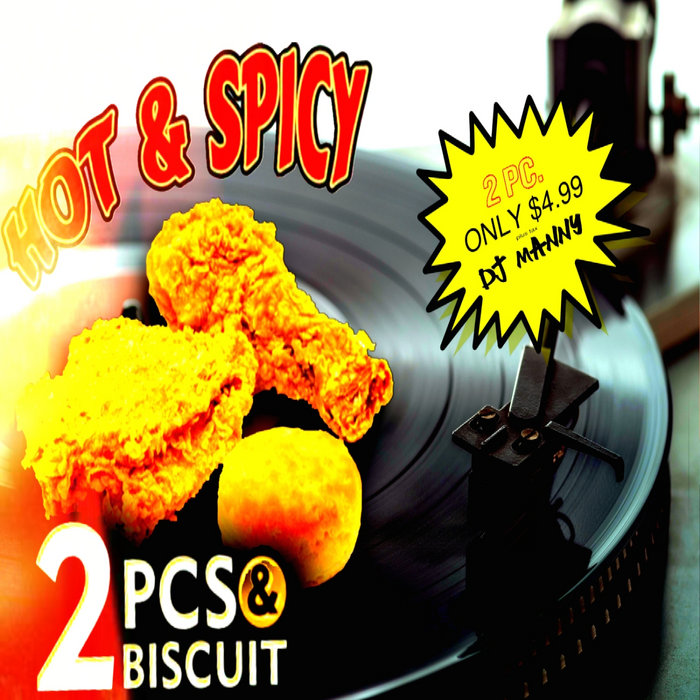 2PCS & BISCUIT Dj Manny