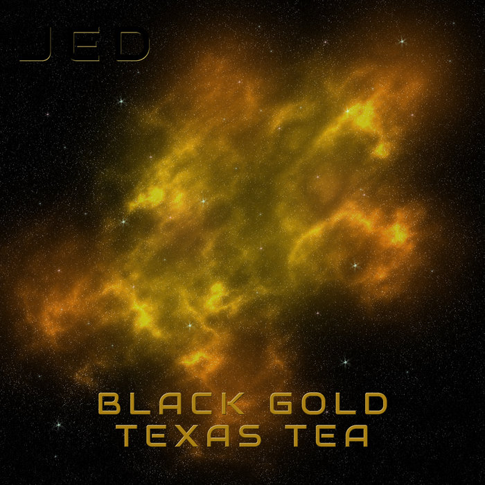Black Gold Texas Tea Jed