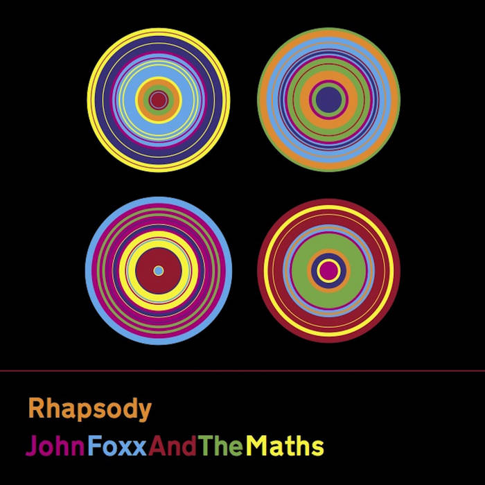 Rhapsody | John Foxx And The Maths | John Foxx