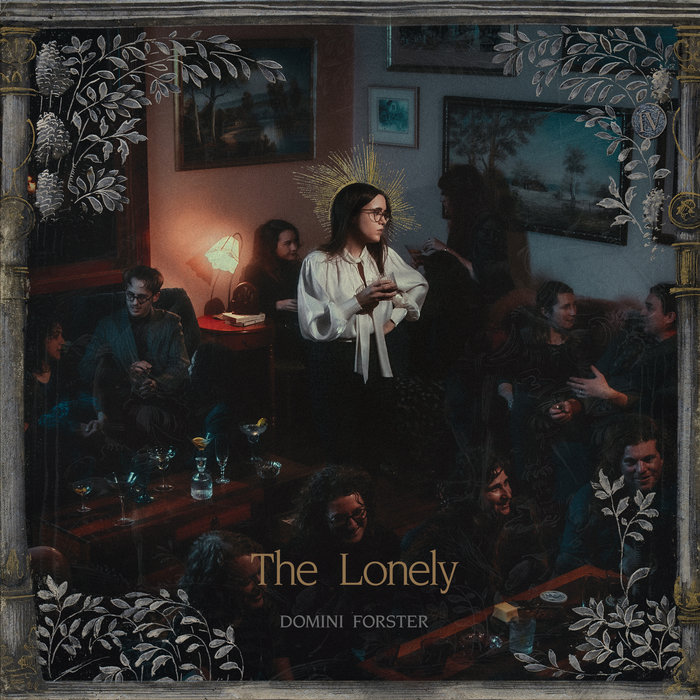 Domini Forster: The Lonely