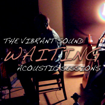 Waiting: Acoustic Sessions