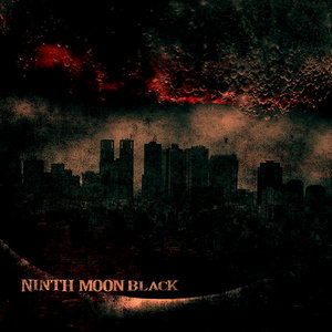 Ninth Moon Black — Ninth Moon Black