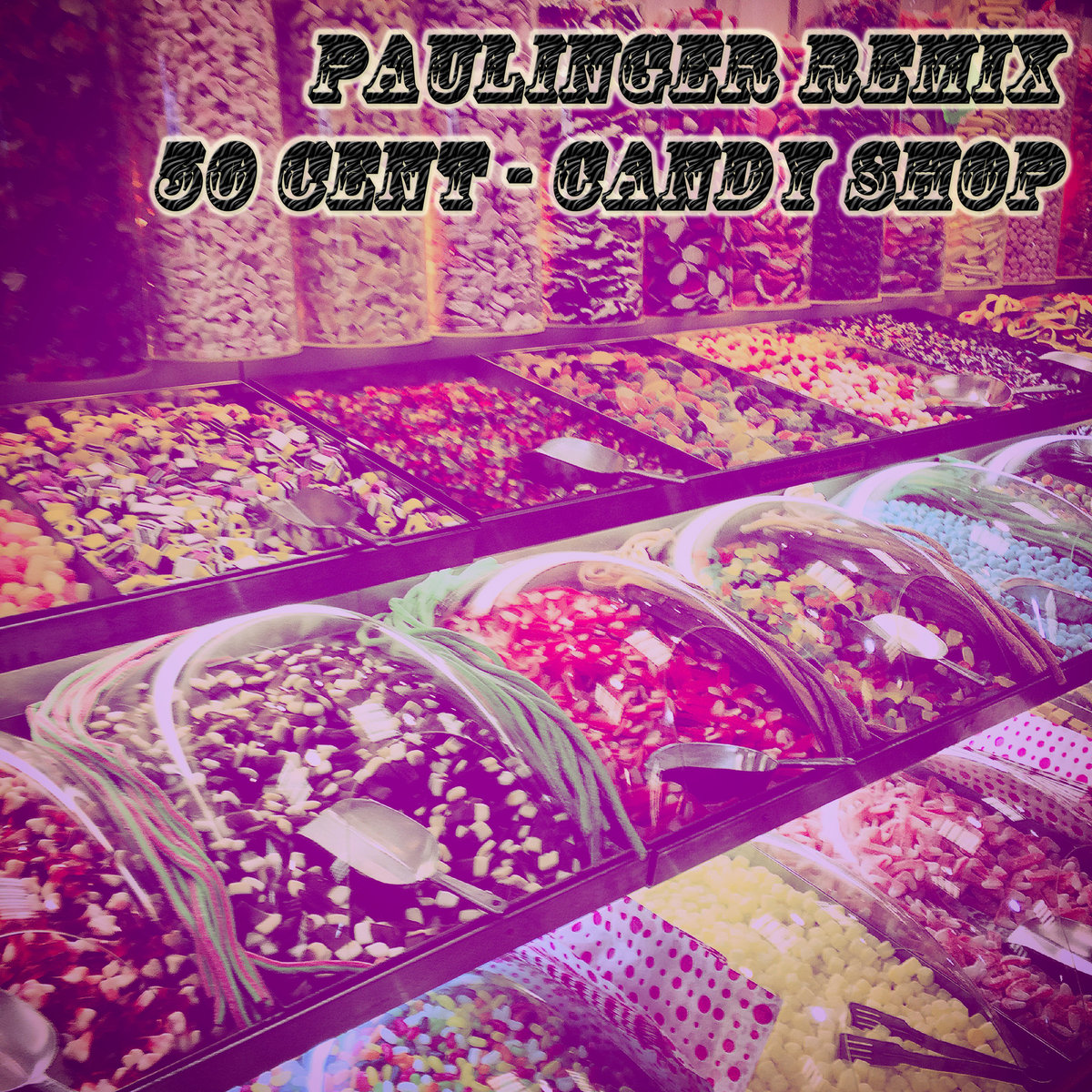 50 Cent - Candy Shop (Remix) | PAULINGER