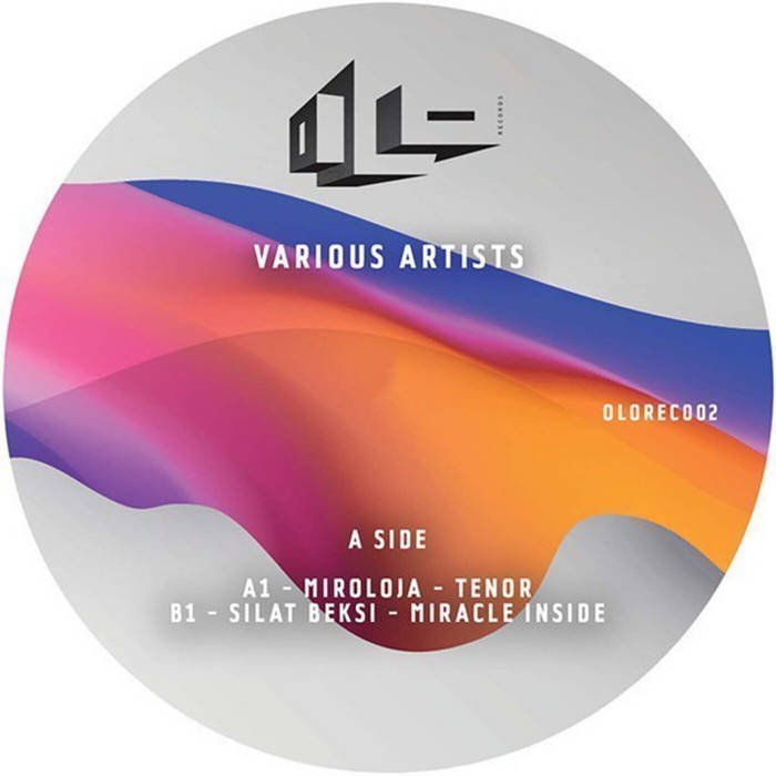 Various Artists EP | Miroloja, Silat Beksi, Olivian Nour