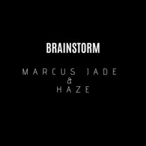 Brainstorm (Haze & Marcus Jade) cover art