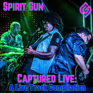 Spirit Gun: Captured Live cover