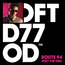 Route 94 — 4Get The Girl (Extended Mix)
