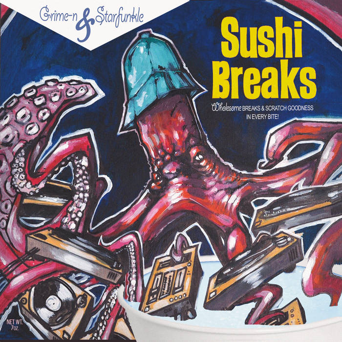 Grime-n & Starfunkle / Sushi Breaks Grime-n & Starfunkle / Sushi Breaks