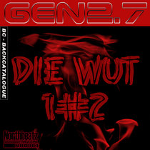 GEN2.7 — Die WUT 1#2 (BC - BACK CATALOGUE)