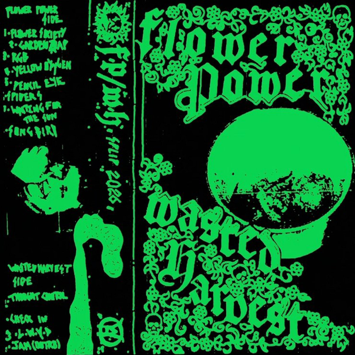WASTED HARVEST / FLOWER POWER SPLIT TAPE | FACTORY FLOOR RECORDS
