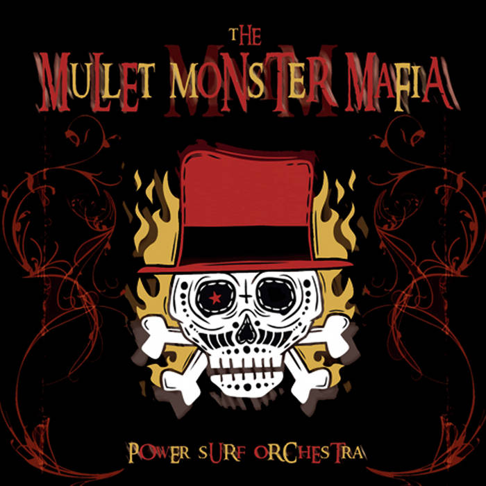 Power Surf Orchestra (2009) | The Mullet Monster Mafia