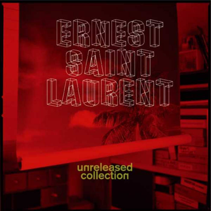 Unreleased Collection Ernest Saint Laurent