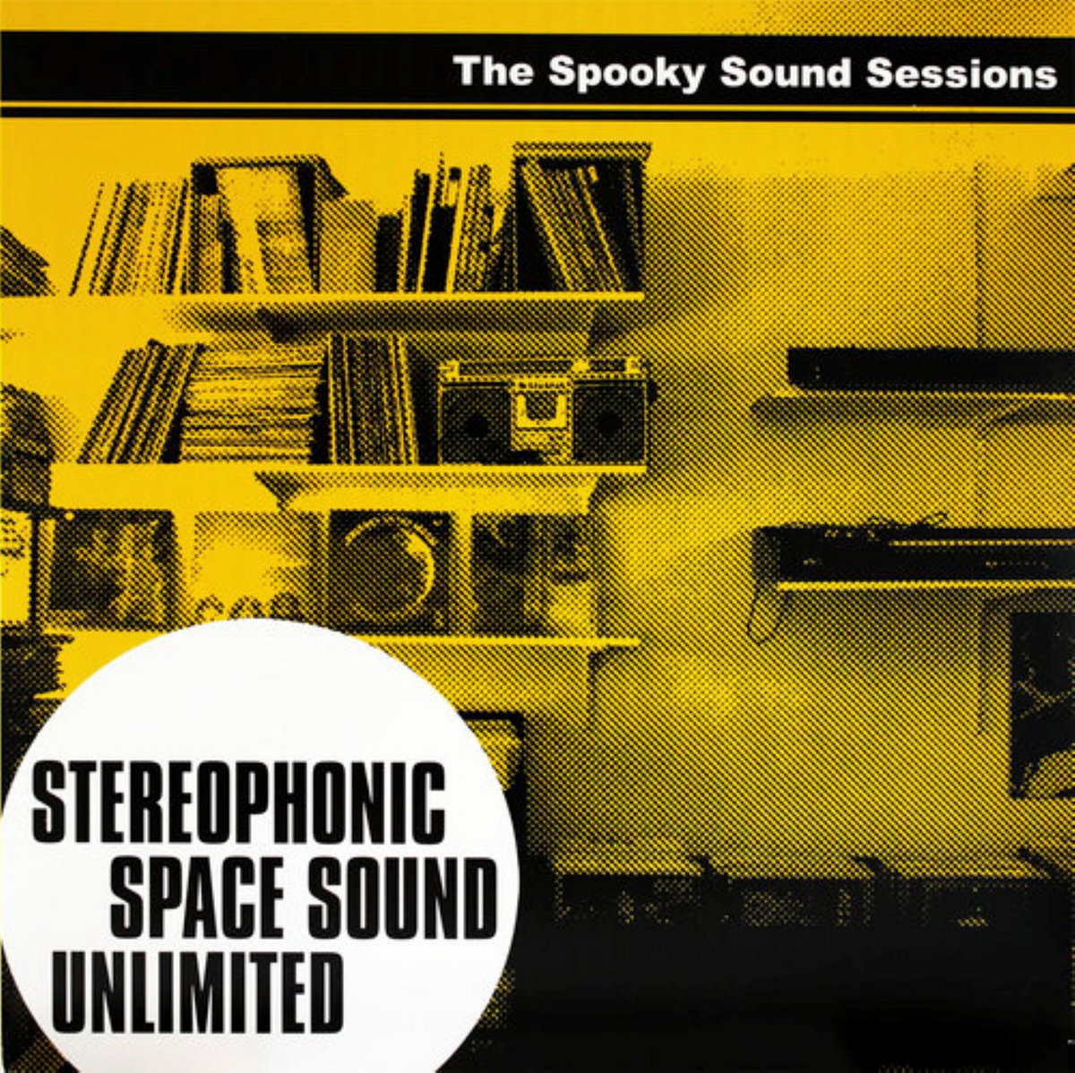 The Spooky Sound Sessions | Stereophonic Space Sound Unlimited