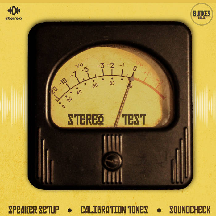 Stereo Test: Speaker Setup, Calibration Tones, Soundcheck | Bunker Analog