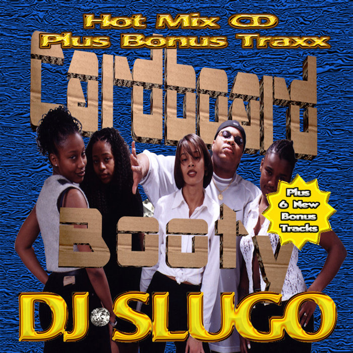 Cardboard Booty (Mixtape) | DJ Slugo