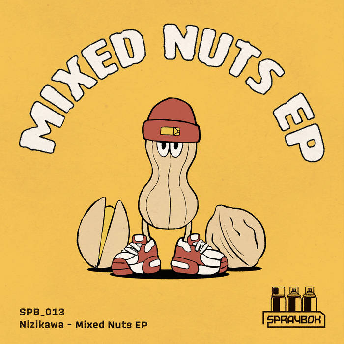 Mixed Nuts EP | Nizikawa | SPRAYBOX