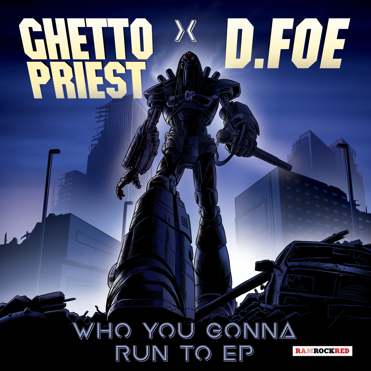 RRR033 - Ghetto Priest x D.Foe - Who you gonna run to EP | Ghetto