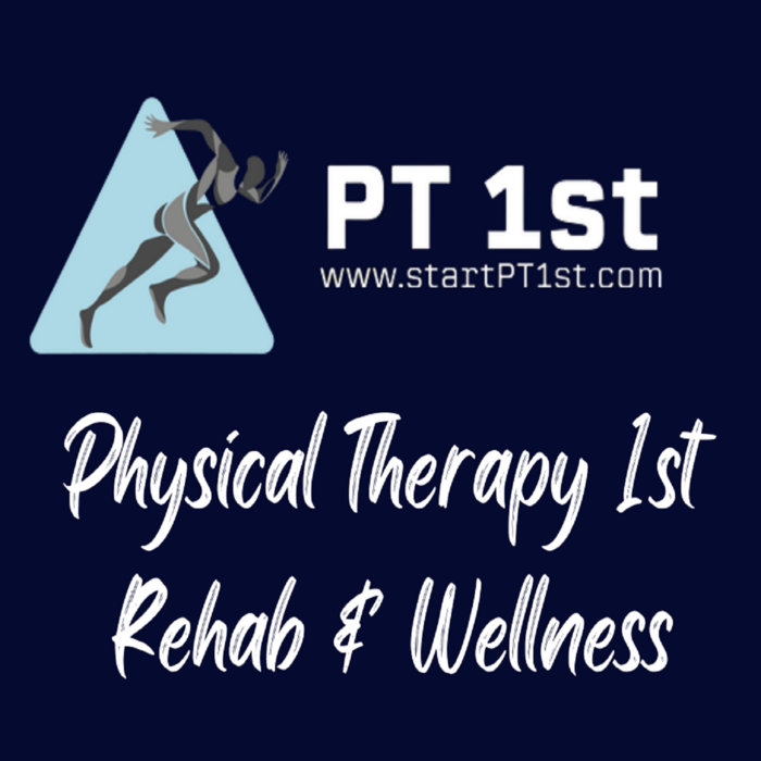 Physical Therapy 1st Rehab & Wellness Physical Therapy 1st Rehab