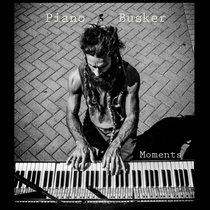 Piano Busker - Moments cover art