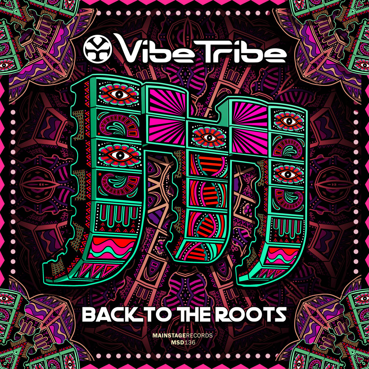 Vibe Tribe - Back To The Roots | Vibe Tribe