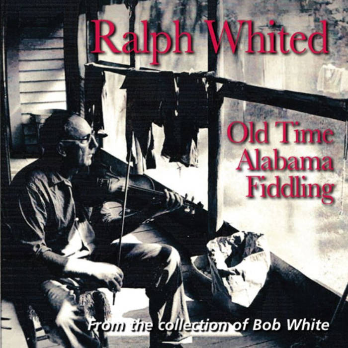 FRC 717 - Ralph Whited: Old Time Alabama Fiddling (Bob White