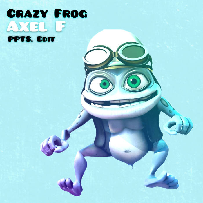 Crazy Frog - Axel F (PPTS. Edit) (Free DL) | 新井翔太(Shouta Arai)