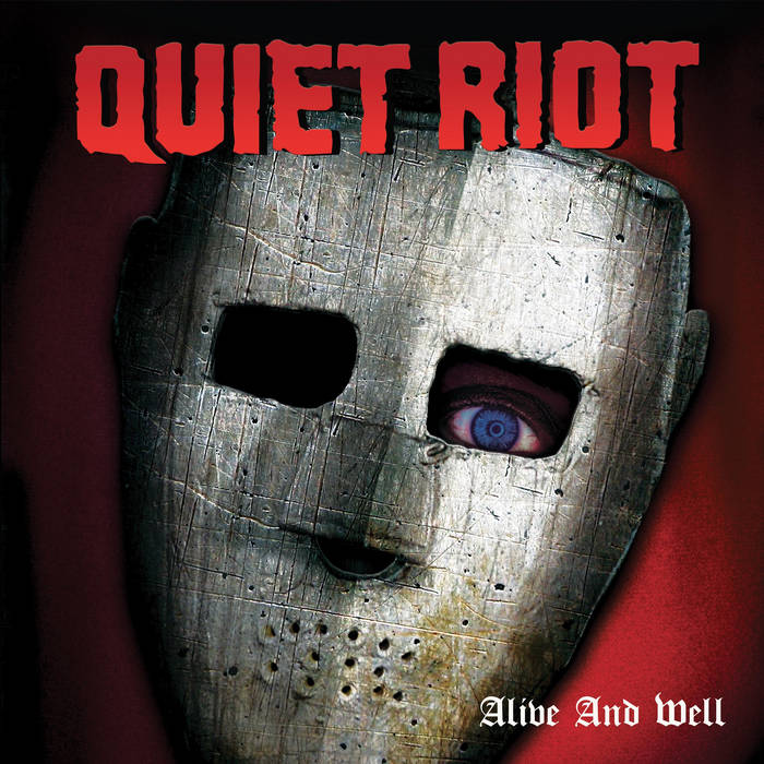 Alive And Well - Deluxe Edition | Quiet Riot