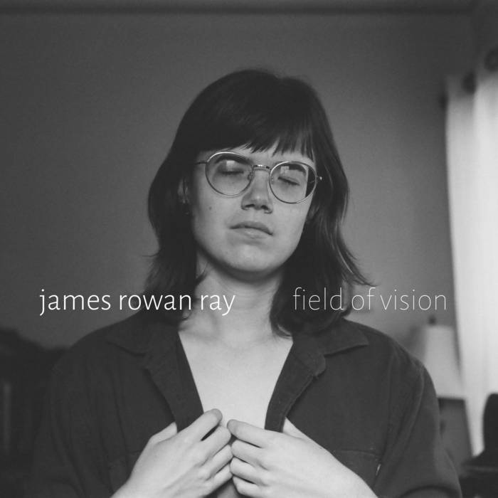 Ray Rowan field of vision | james rowan ray | James Rowan Ray